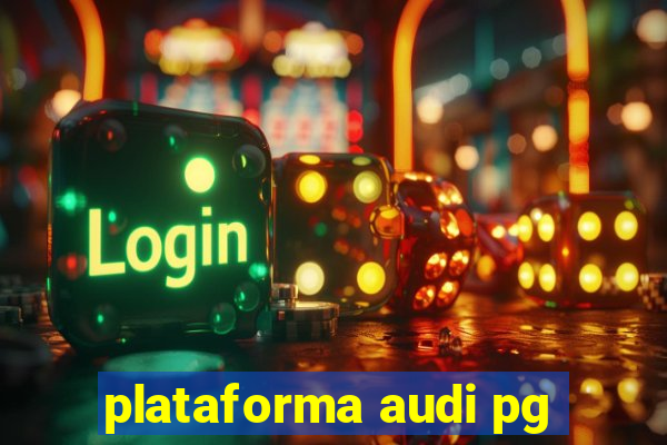 plataforma audi pg